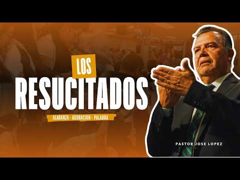 Los Resucitados